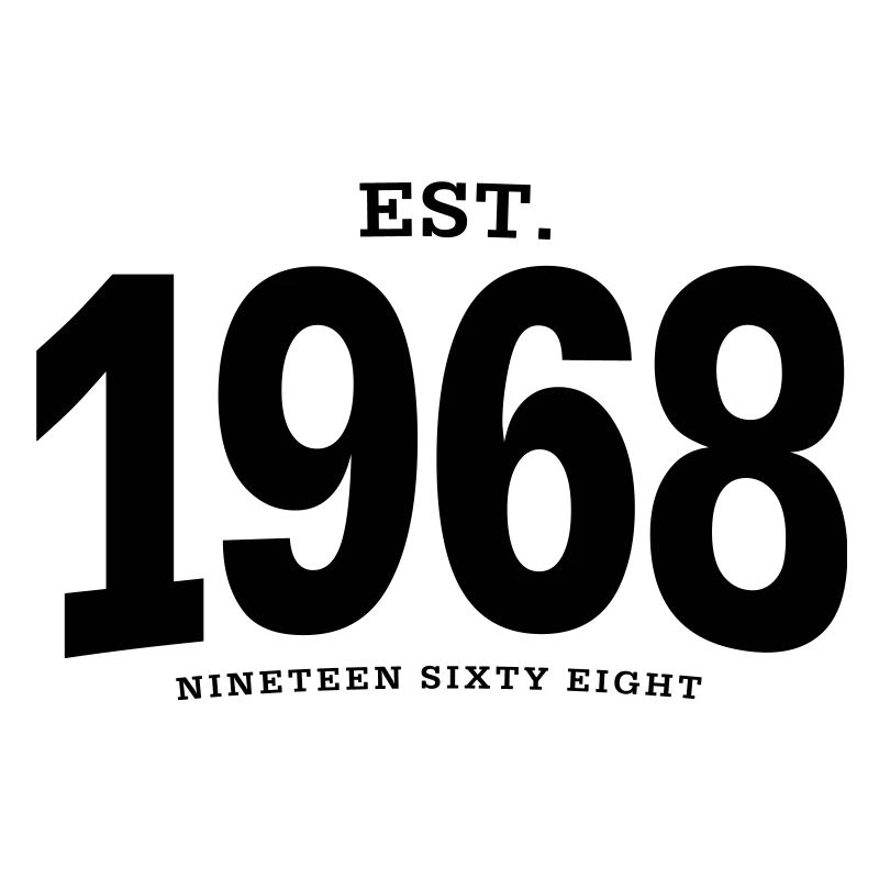 EST. 1968 Nineteen Sixty Eight