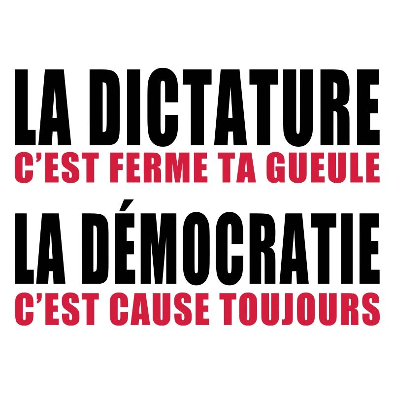 la dictature c'est ferme ta gueule