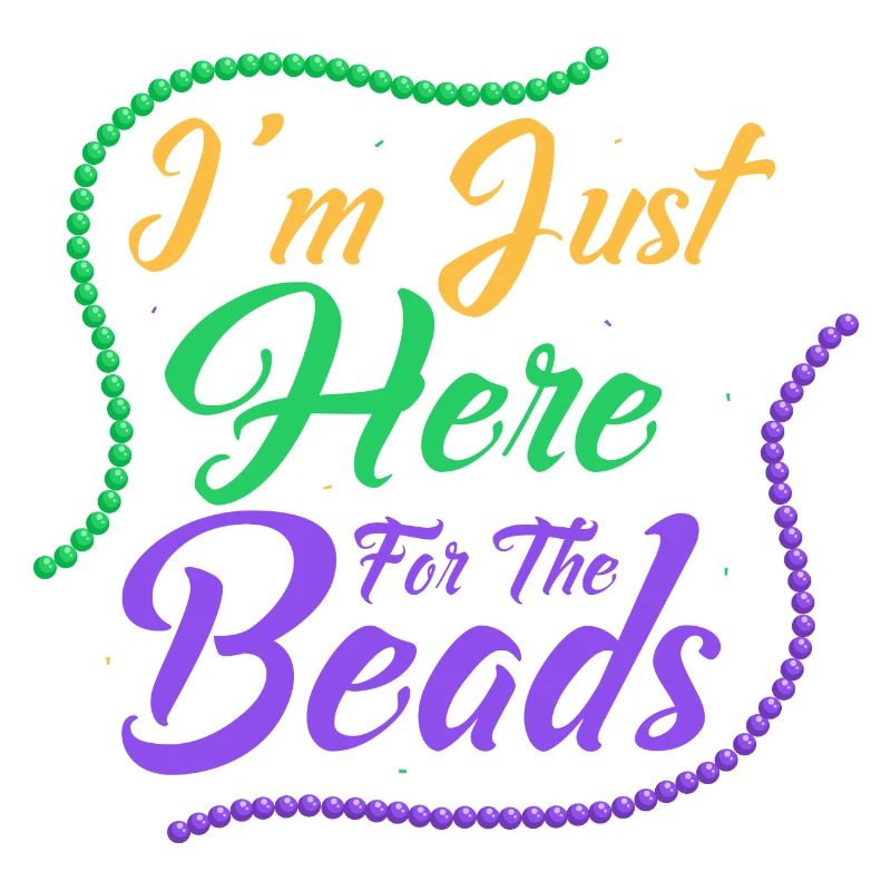 Je suis juste là pour le carnaval de Mardi Gras de perles