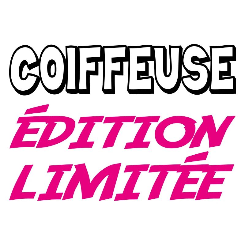 COIFFEUSE édition limitée