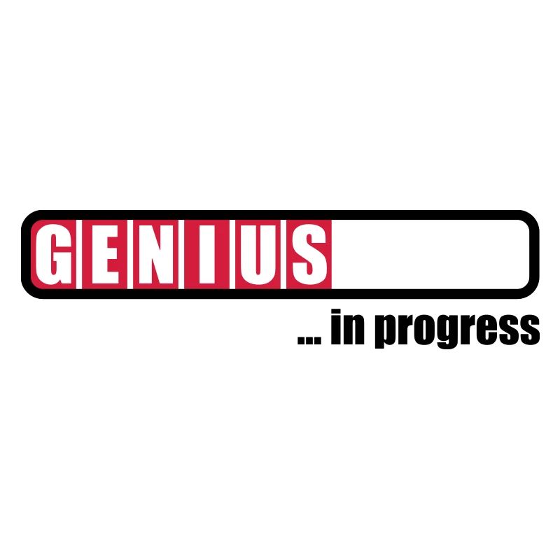 Genius in progress