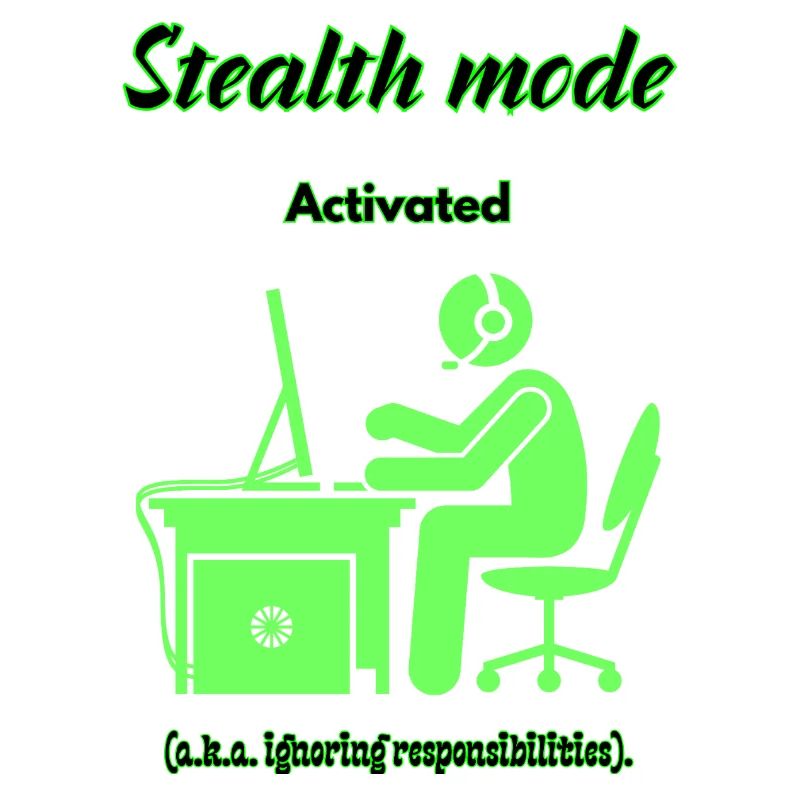 Stealth Mode Active