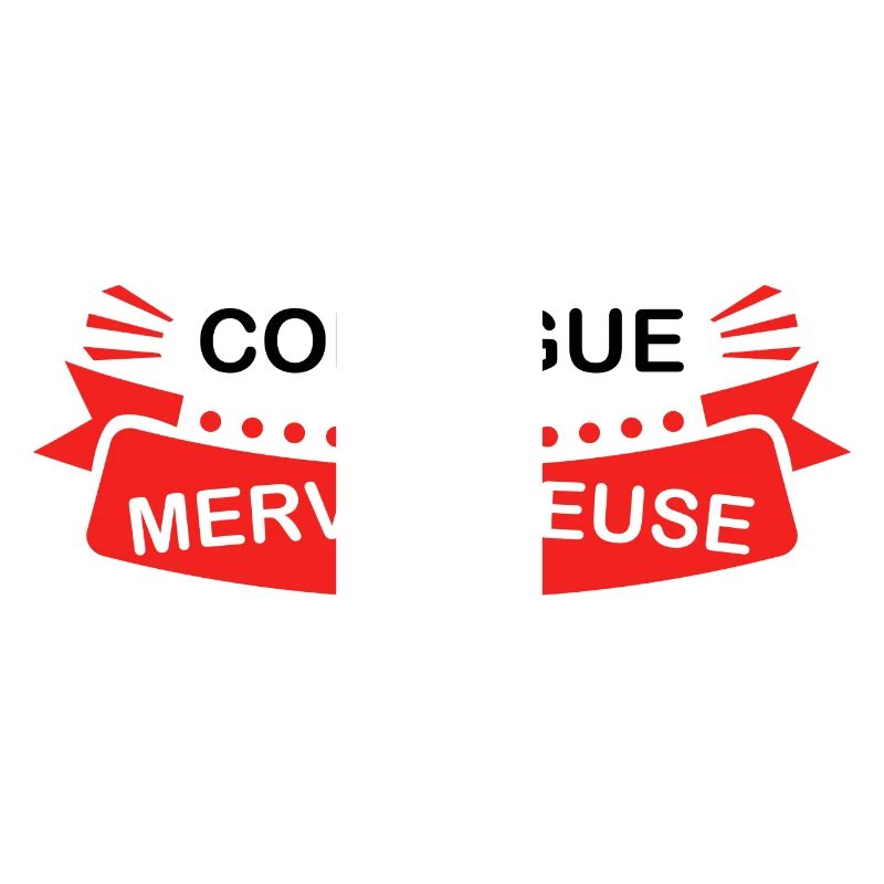 Collègue merveilleuse