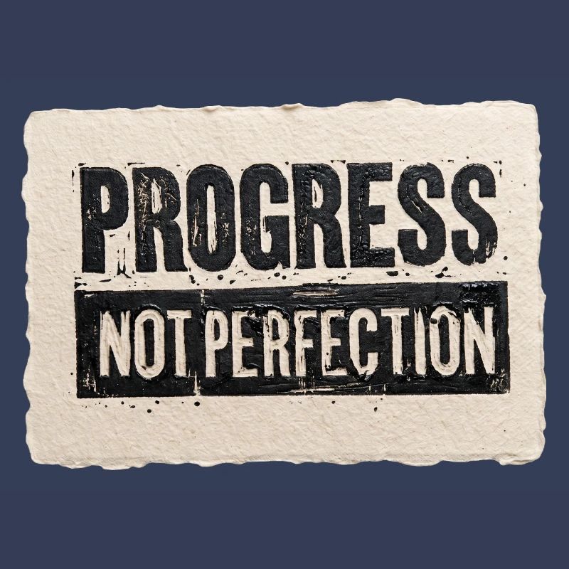 Progrès-pas-perfection