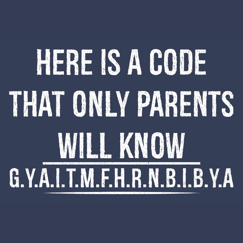 Hier ist ein Code, den nur Eltern kennen werden