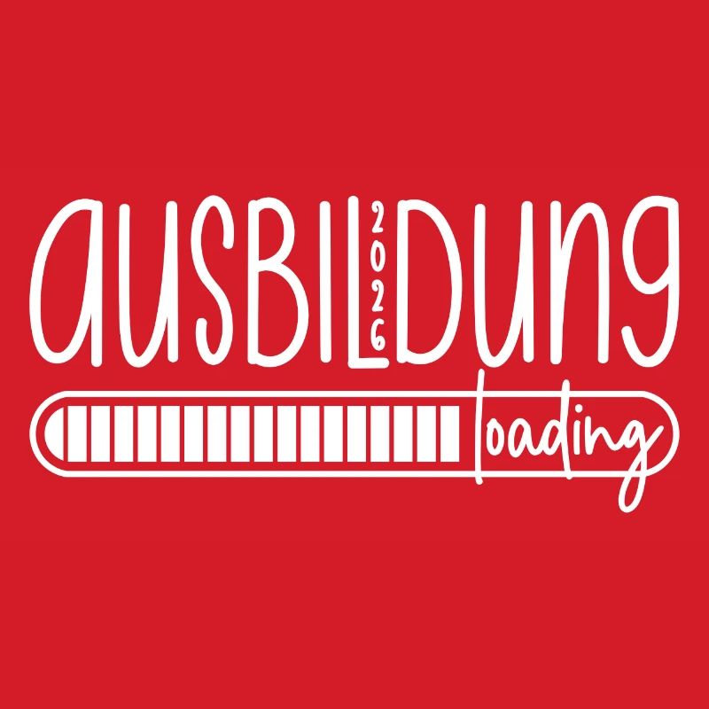Ausbildung 2026 loading - Azubi - Auszubildender