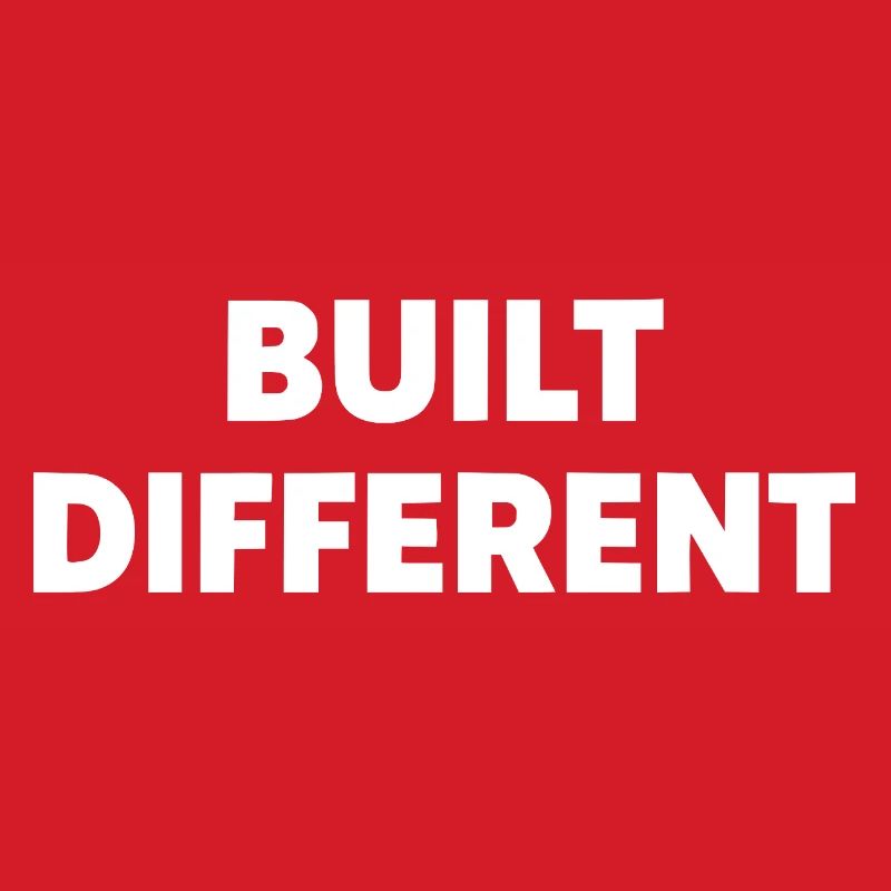 Built Different – Bold Statement Typografie