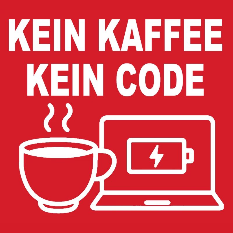 Kein Kaffee Kein Code – Funny Programmer Design