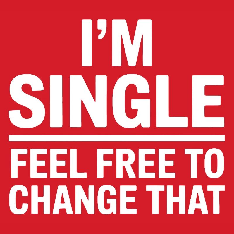 Single Sprüche Singles Lustiges Single Geschenk