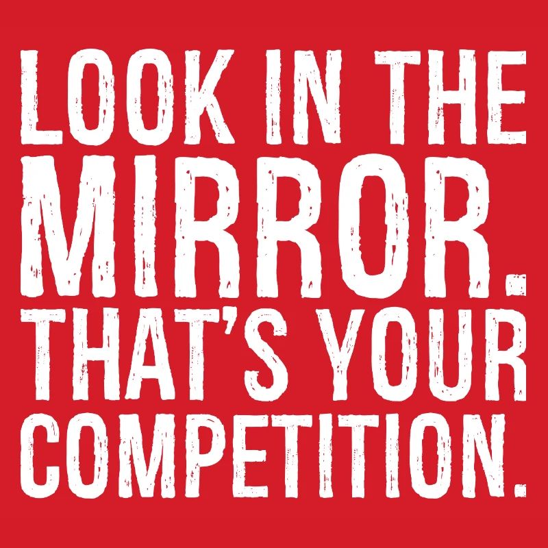 Regardez-vous dans le miroir c’est votre concurrence