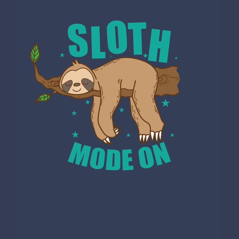 Sloth Mode On Sloth Lazy Nature