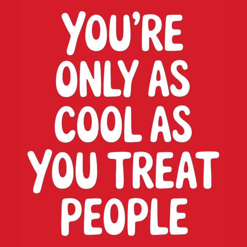 Saying Statement Respect Kindness Gift