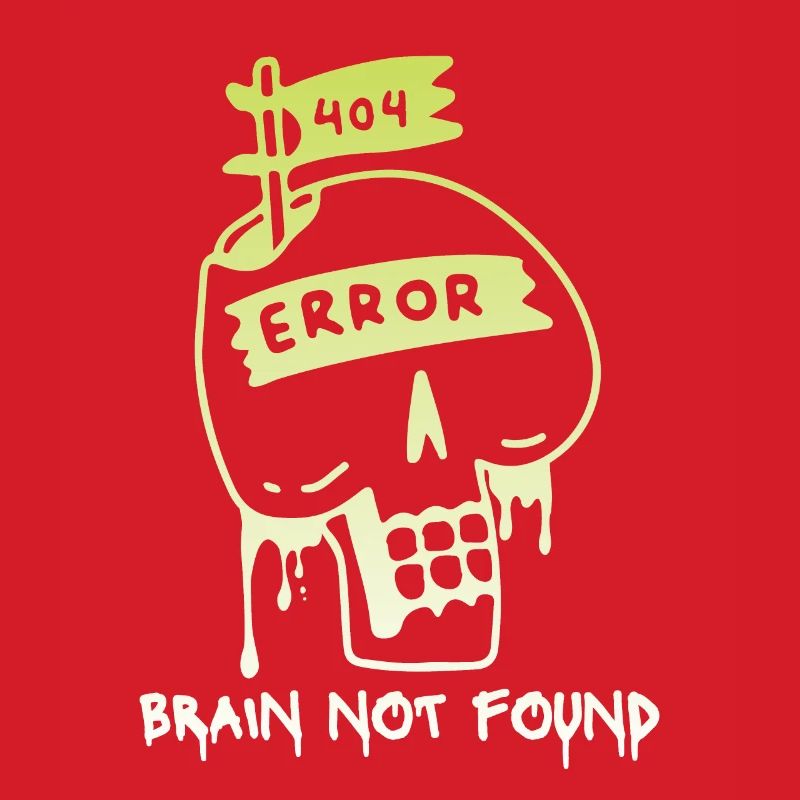 404-html error, Computer Nerd, No-Brain Saying