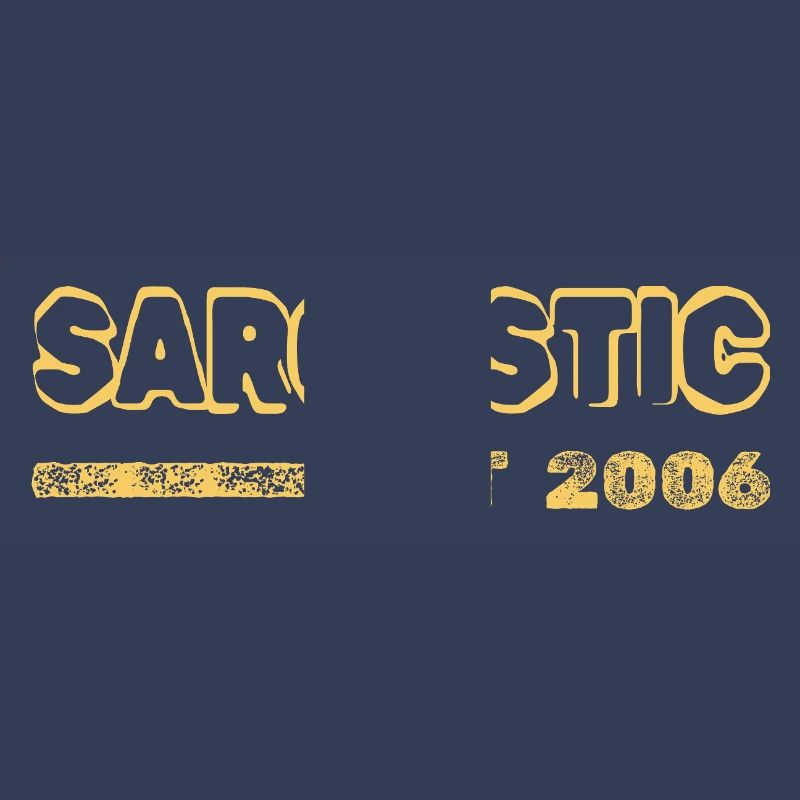Sarcastic 2006