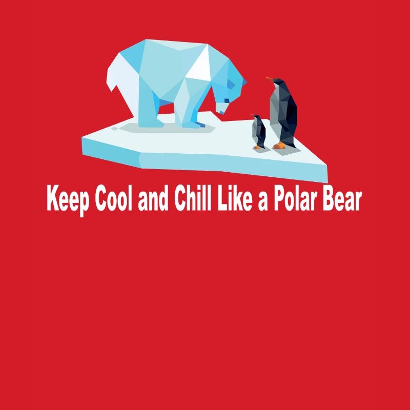 Keep Chill and Cool wie ein Eisbär