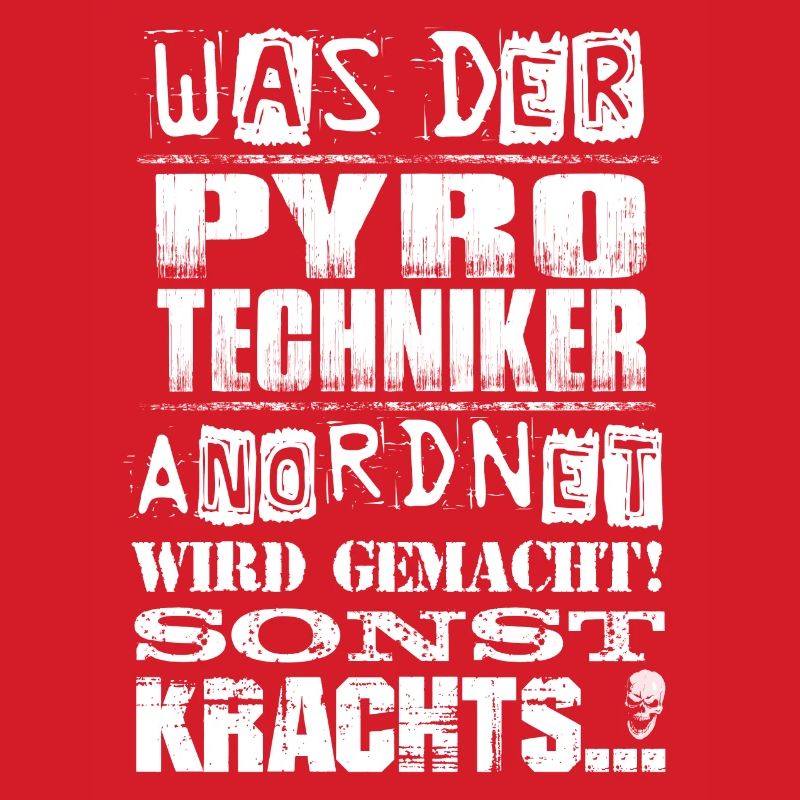 Beruf - Was der Pyrotechniker anordnet, wird...