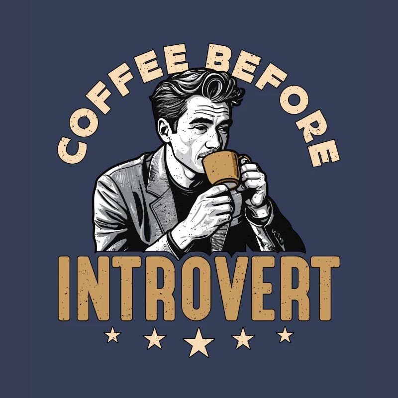 Introvert Coffee Before Introverting Coffee Lover