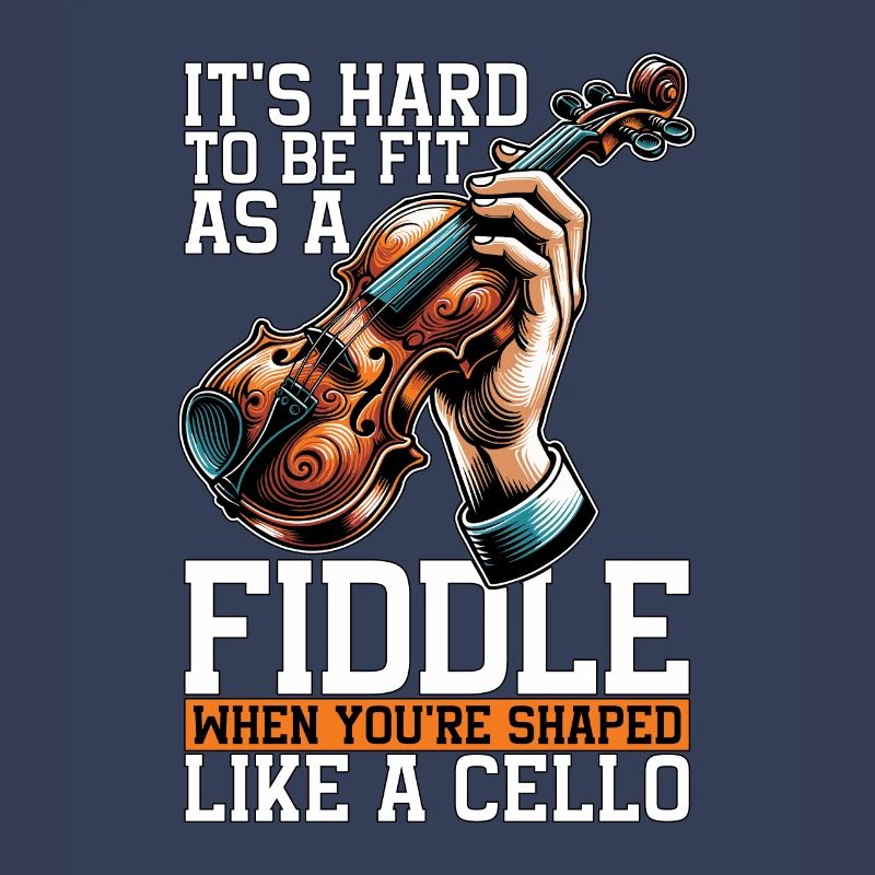 Fiddle It's Hard To Be Fit As A String Instrument