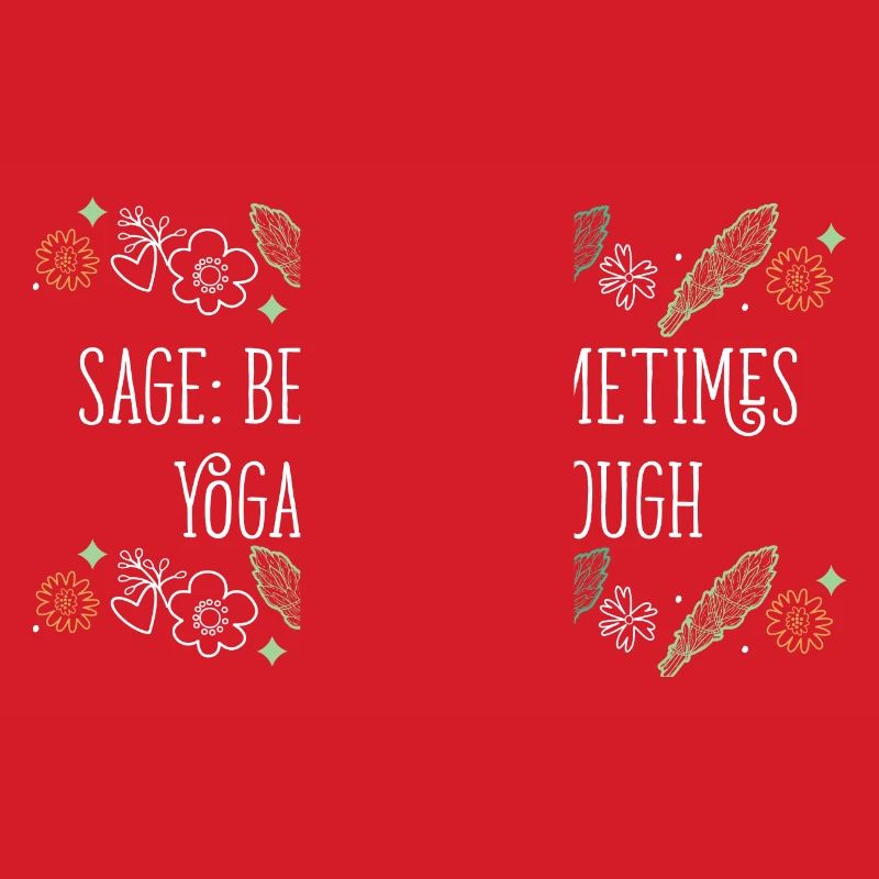 Sage Because Sometimes Yoga Isn't Enough Smudge