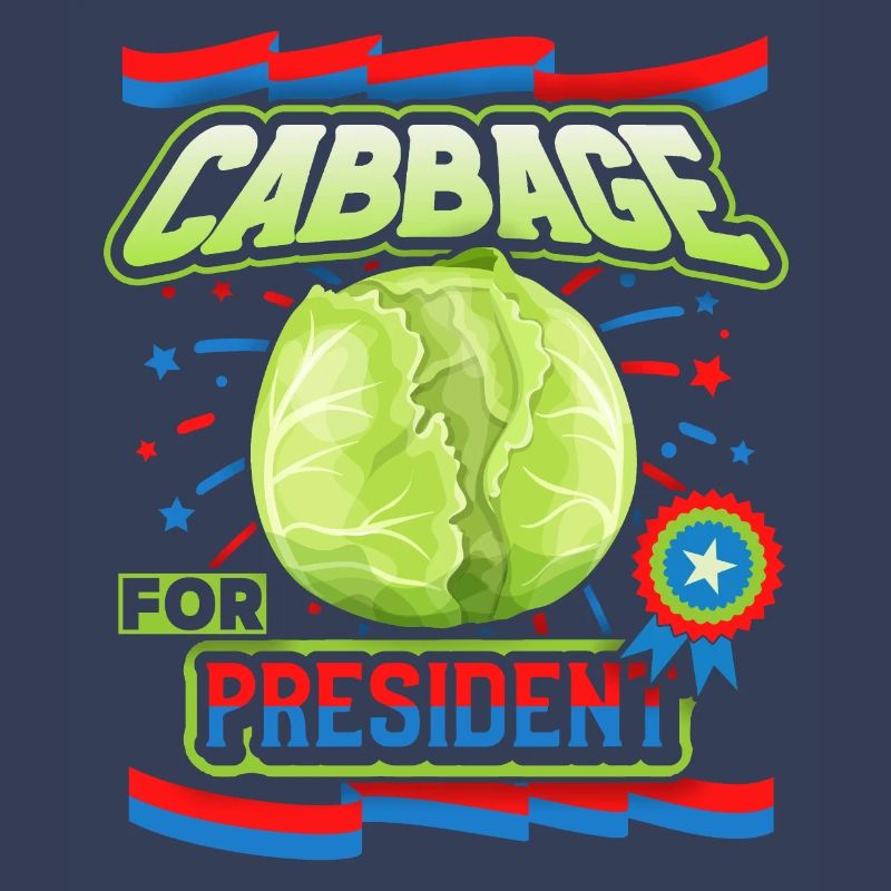 Cabbage, funny saying, Cabbage-For-President