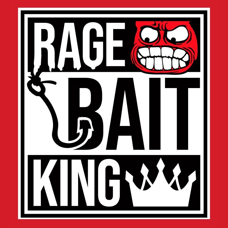Rage Bait King Online Troll Attention Fun
