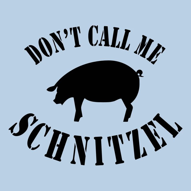 Do not call me Schnitzel