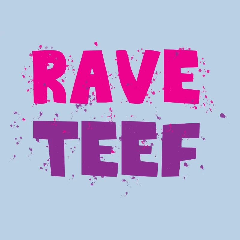 Rave teef