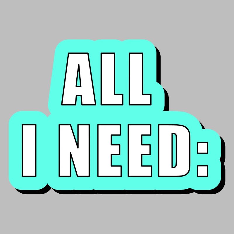 All i need is... vector graphic