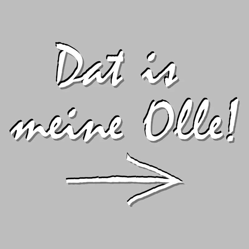 Dat is meine Olle typischer Ruhrpott Dialekt fun