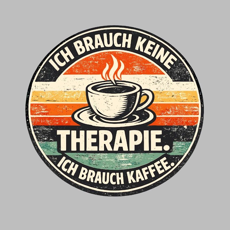I don't need therapy Coffee