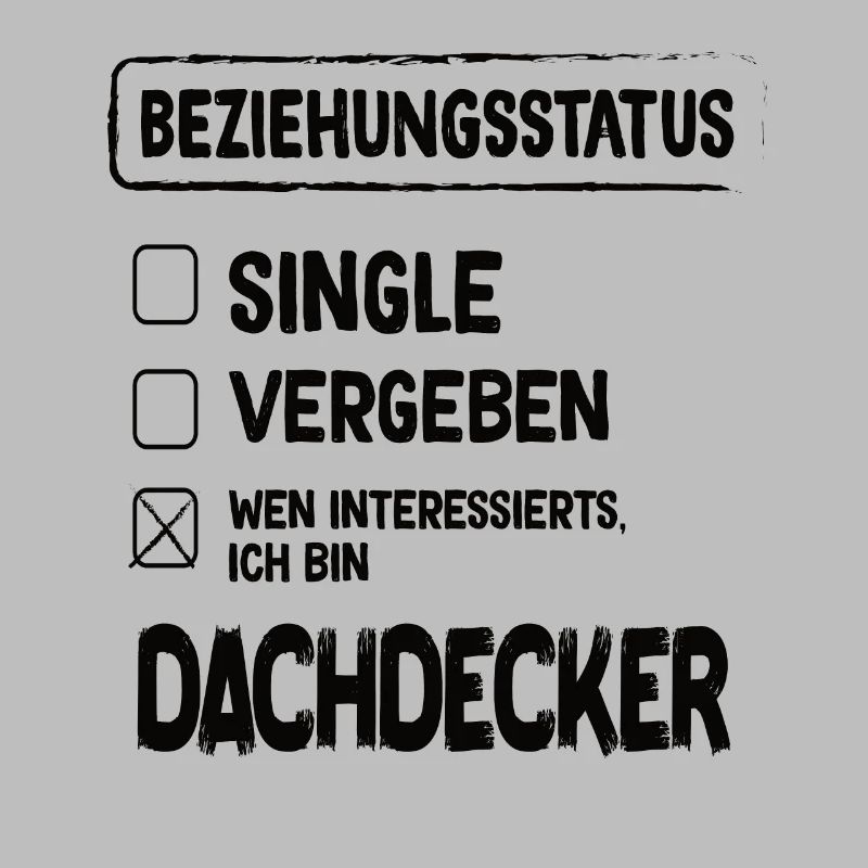 Dachdecker Beziehungsstatus