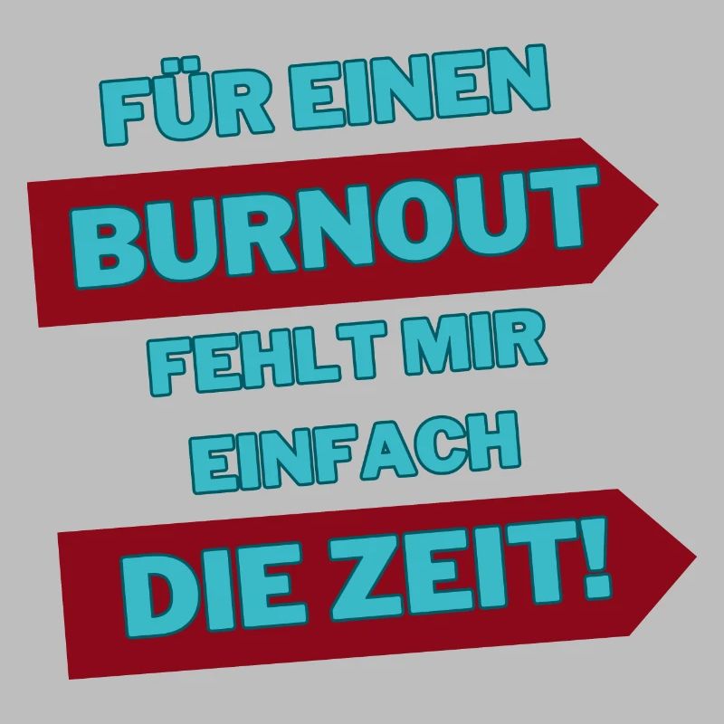 "Burnout for a while"