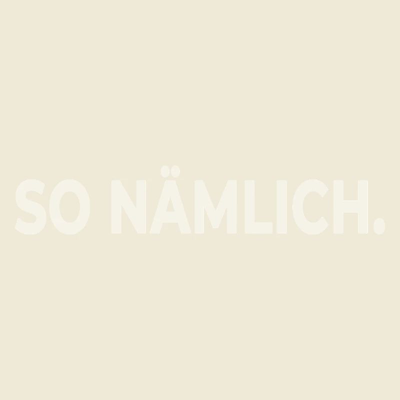 THAT'S HOW IT IS. – Statement Design