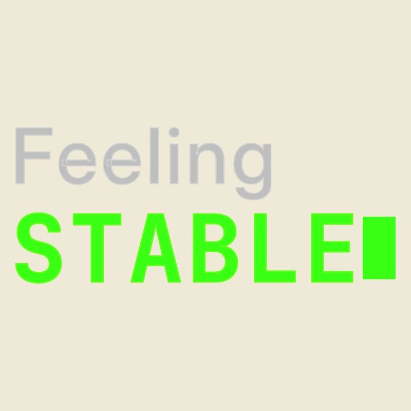 Feeling Stable | Developer mood