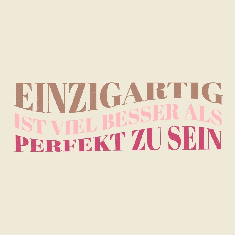 Einzigartig ist besser als perfekt