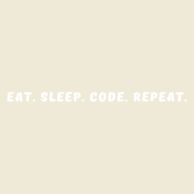 Eat-_Sleep-_Code-_Repeat-