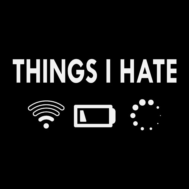 Things I hate