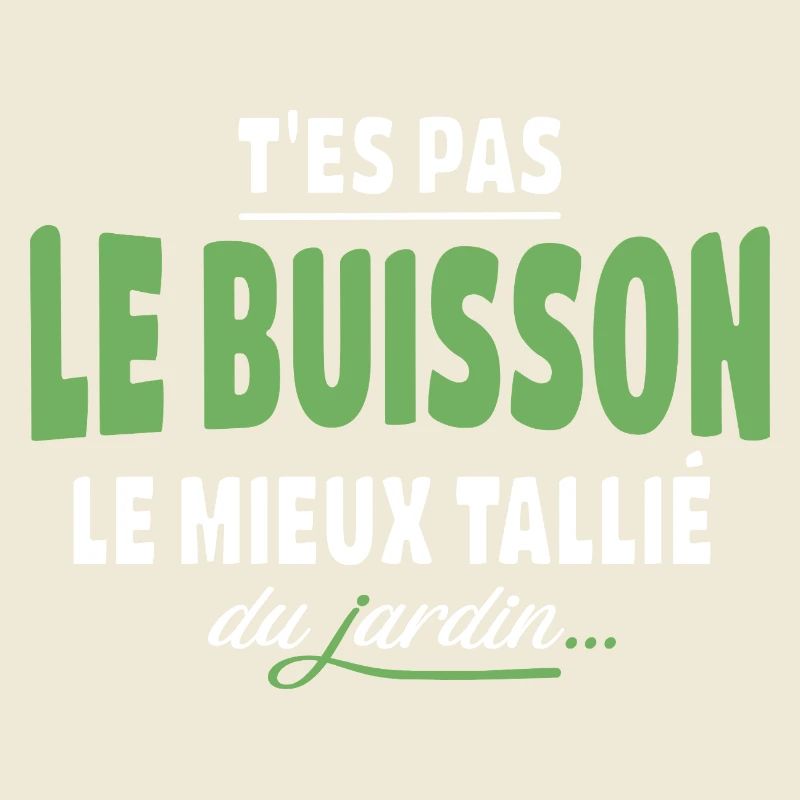 T'es pas le buisson le mieux taillé – expression
