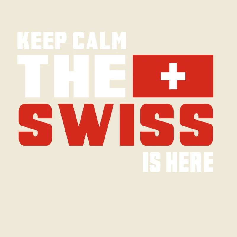 Keep calm the Swiss is here Schweiz Geschenk