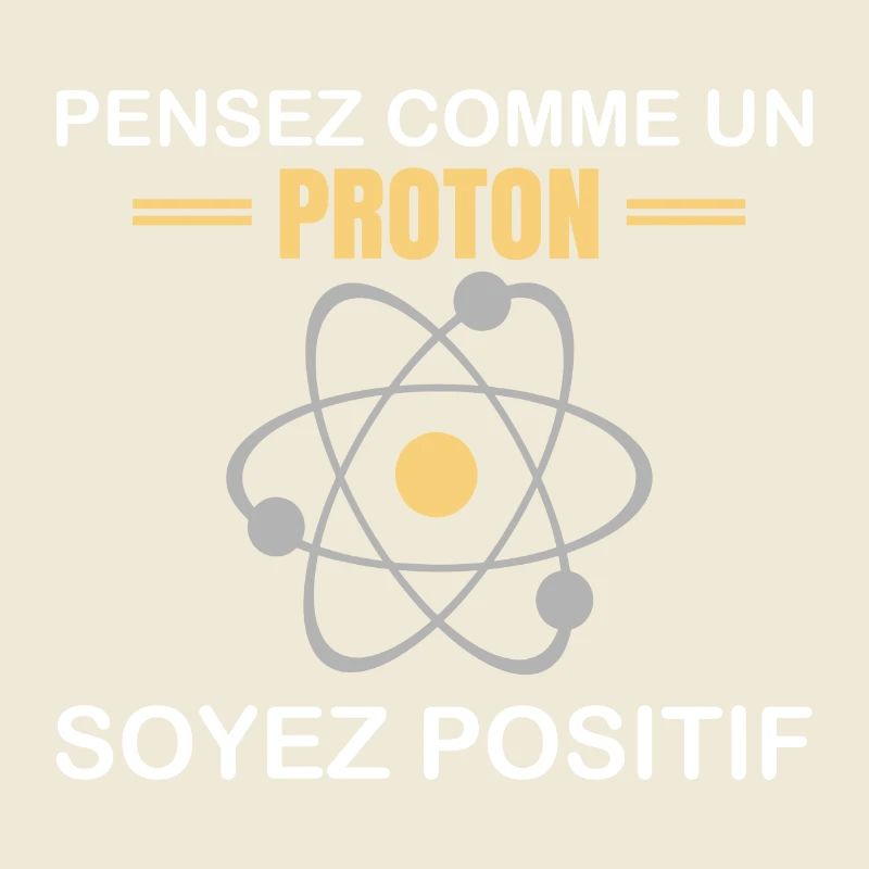 Denke wie ein Proton, sei positiv