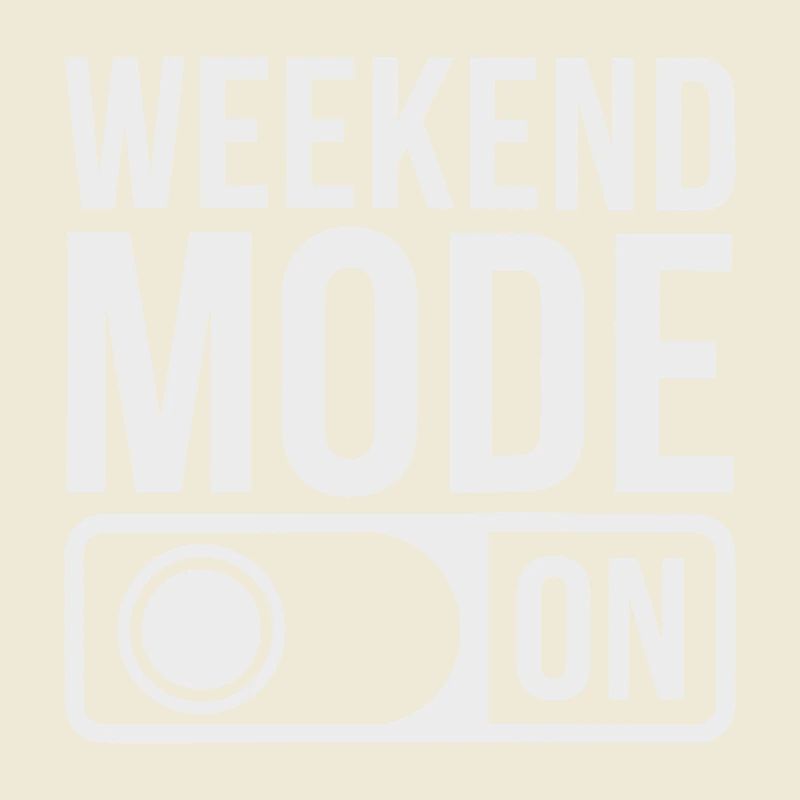 Mode week-end activé