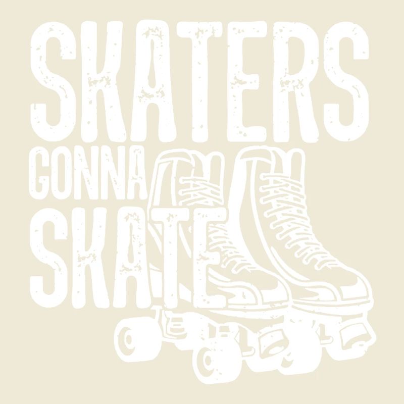 Roller Skating Skaters Gonna Skate