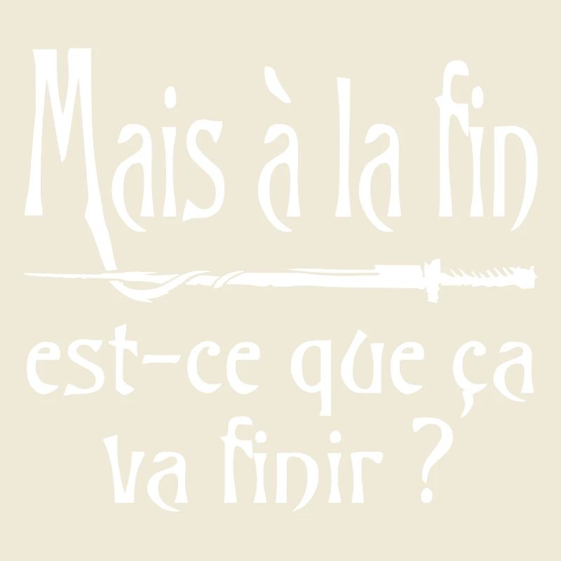 Mais à la fin, est-ce que ça va finir ? citation