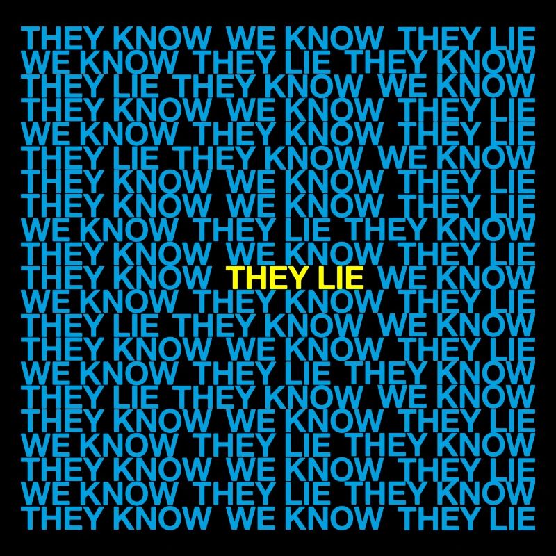 They Know We Know They Lie