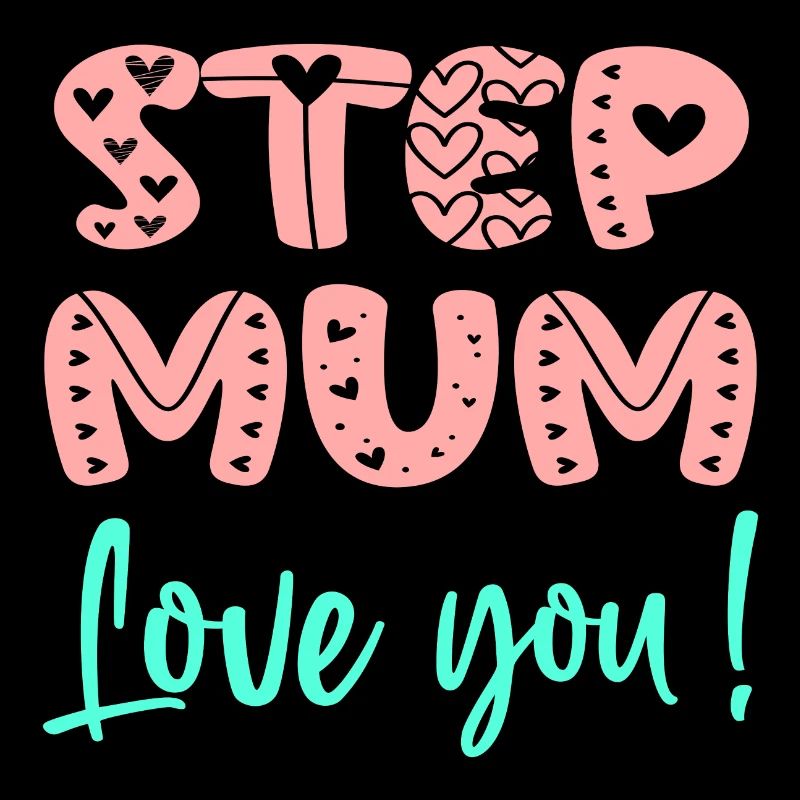 STIEFMUTTER - ICH LIEBE DICH MUTTERTAG - STIEFMUTTER