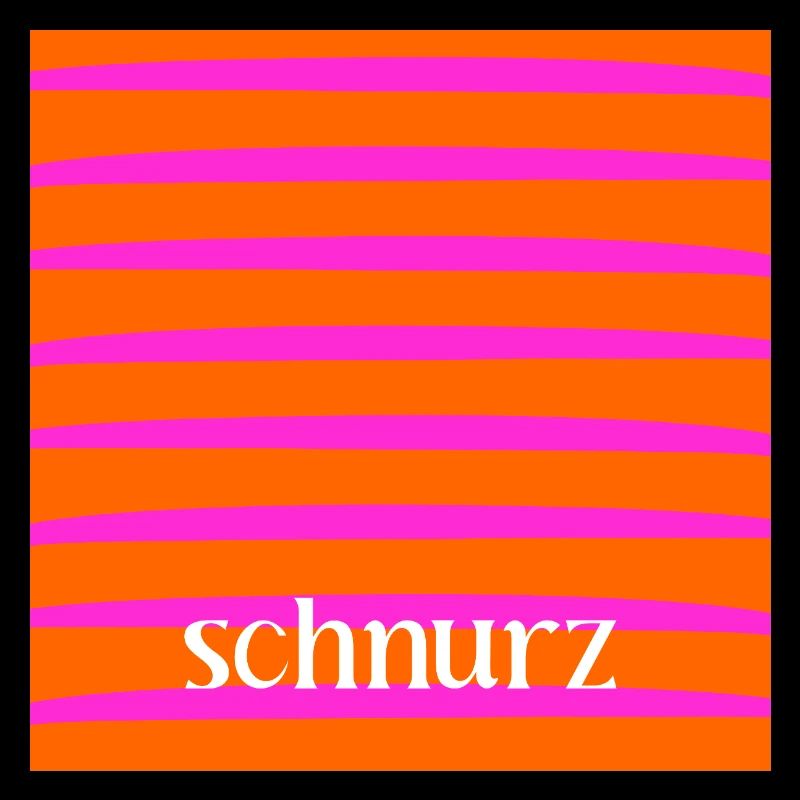 SCHNURZ PIEP EGAL