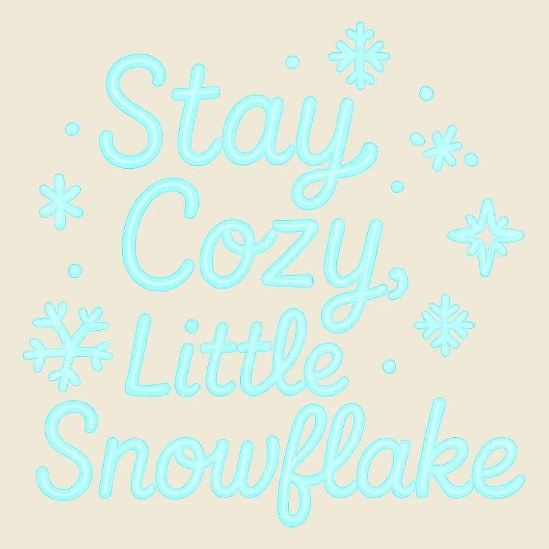 Stay Cozy Snowflake Neon Script