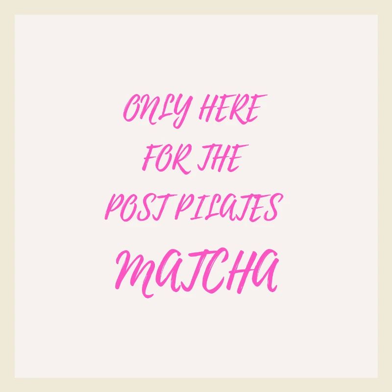 Only Here For The Matcha