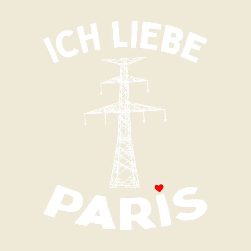 Paris Eiffelturm Strommast Elektriker Satire Liebe
