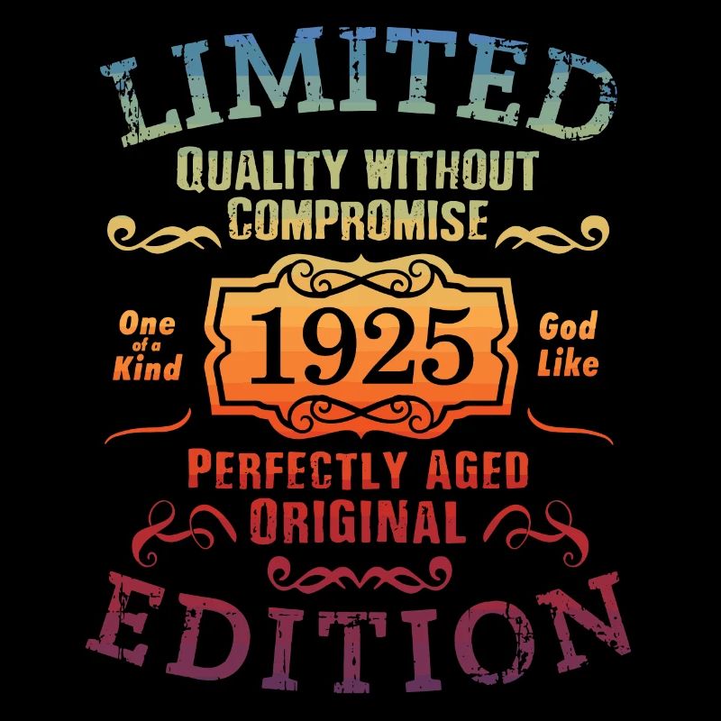 Anniversaire 1925 Édition Limitée Cadeau Occasion Cool